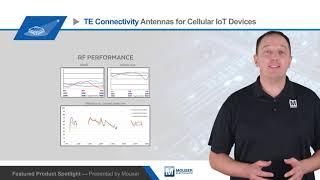 TE Connectivity Antennas for 5G, NB-IoT, & LTE-M — Featured Product Spotlight | Mouser Electronics