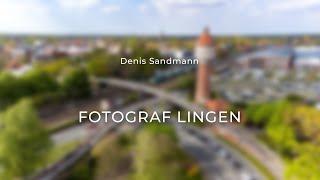 Fotograf in Lingen - Denis Sandmann