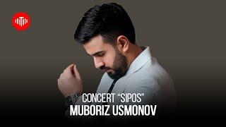 Мубориз Усмонов - Консерти "Сипос" (Пурра) / Muboriz Usmonov - Concert "Sipos" (2021)