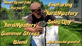 YardMastery Summer Stress Blend ft. The Greener Lawn and The Lawn Care Nut