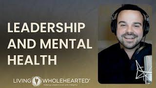 Episode 220: Leadership, Gen Z, and the Mental Health Crisis