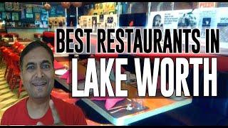 Best Restaurants and Places to Eat in Lake Worth, Florida FL