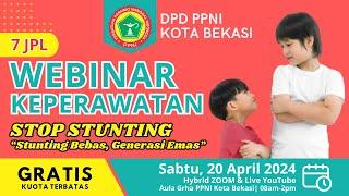  LIVE Webinar Stop Stunting "Stunting Bebas, Generasi Emas" - PPNI Kota Bekasi, 20 April 2024