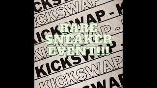 KickSwapDC--Local Sneaker Event! Rare Sneakers, Selling and Buying!