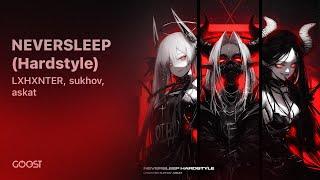 LXHXNTER, sukhov, askat   NEVERSLEEP (Hardstyle)