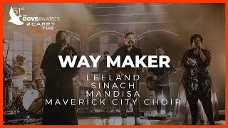 Leeland ft. Sinach, Mandisa & Maverick City Choir: "Way Maker" (51st Dove Awards)