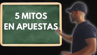 ¡5 MITOS de APUESTAS DEPORTIVAS que te están HACIENDO PERDER DINERO!