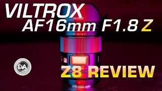 Viltrox AF 16mm F1.8 Z-mount Review:  Even Better on Nikon?