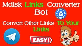 How to use Mdisk Link Converter Bot || Convert Other Mdisk Link To Your Link ||