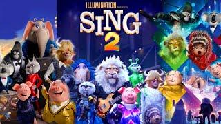 Sing 2 American 2021 Computer Animated Movie | Sing 2 Full Movie English Fact & Some Details