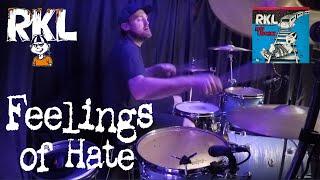 Feelings of Hate - RKL | DRUM COVER