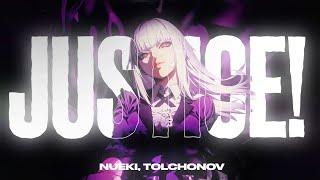 NUEKI, TOLCHONOV - JUSTICE!