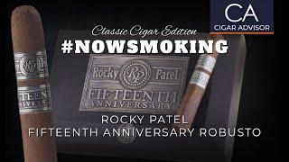 Classic Edition: Rocky Patel Fifteenth Anniversary Robusto Review