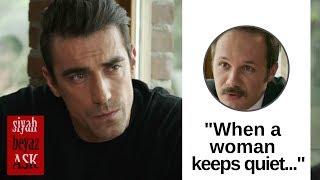 Siyah Beyaz Ask  Ep 23  "When a woman keeps quiet..."  Ibrahim Celikkol  English