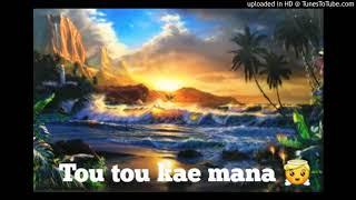 Tou tou kae mana  (Tuvalu Song)