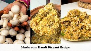 Mushroom Handi Biryani Recipe | Homemade Mushroom Biryani With Easy Recipe