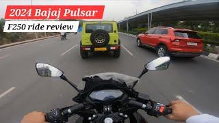 2024 Bajaj Pulsar F250 Ride Review ||