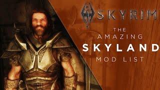 The Skyland Modlist: Amazing Skyrim Load Order for Xbox and PC