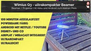 Wimius Q3 | extremely compact beamer / projector with rechargeable battery and Android at low price