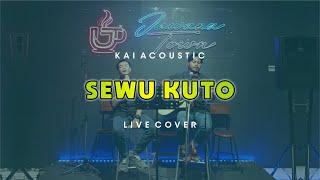 SEWU KUTO - DIDI KEMPOT COVER BY KAI ACOUSTIC