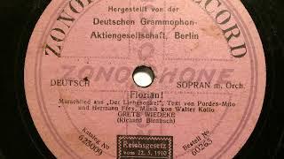 Grete Wiedeke, Florian, Lied aus der Posse Der Liebesonkel, Berlin, 1912
