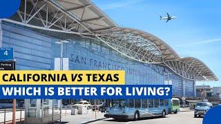 California vs Texas - Which Is Better for Living?