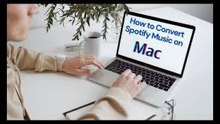 [2022 Still Working] How to Convert Spotify Music on Mac