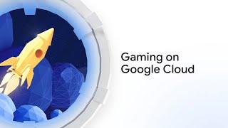 Gaming on Google Cloud Highlight Video