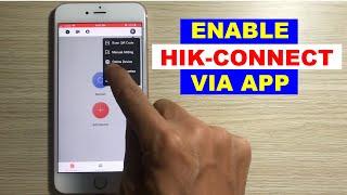 Enable Hik-Connect via Mobile App