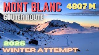 MONT BLANC 4807 m - WINTER ATTEMPT, FEBRUARY 2025