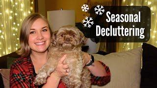 Seasonal Decluttering Before AND After Christmas!