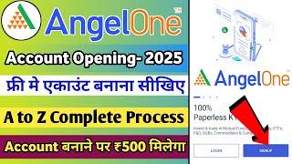 Angel One app account kaise banaye | Angel One account opening 2025| How to open Angel One account