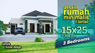 Rumah Minimalis 15x25 m 3 kamar tidur | simple house design #rumahminimalis #rumahgaris