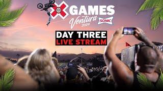 Day 3 Livestream | X Games Ventura 2024