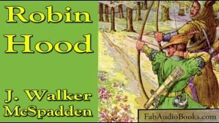 ROBIN HOOD - Robin Hood by J Walker McSpadden - Unabridged audiobook - FAB