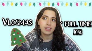 Vlogmas Prep & how I will be juggling vlogmas with a job