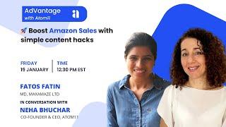 Ep#3 AdVantage with Atom11: Boost your Amazon Sales with Simple Content Hacks | Fatos Fatin