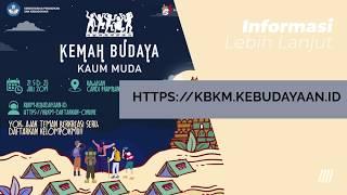 INFO KBKM (Kemah Budaya Kaum Muda) 2019