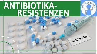 Antibiotika-Resistenzen - Bakterien / Genetik einfach erklärt - Ursachen, Entstehung & Schutz