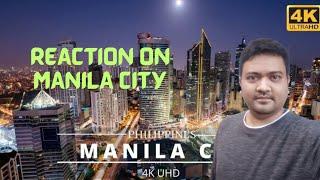 Reaction on Manila City || Philippine's Capital City Manila Review || Manila City Review