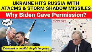 Ukraine fired US Ballistic ATACMS & UK’s Storm Shadow missiles on Russia | Reason Explained #ICBM