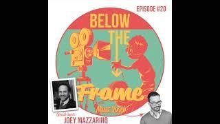 Below The Frame w/Matt Vogel EP#20: Joey Mazzarino/"Tall Shoes"/Not Puppets (John Kennedy)