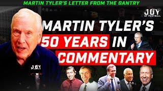 50 YEARS IN COMMENTARY┃Martin Tyler's Letter from the Gantry (Episode 40)