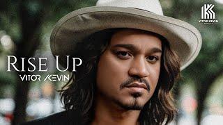 VITOR KEVIN | Rise Up (Videoclipe)