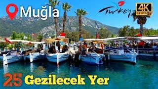 Muğla'da Mutlaka Gezmeniz Gereken 25 Harika Yer (2022) - 4K | Muğla Gezilecek Yerler