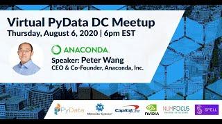 Anaconda CEO, Peter Wang| PyData DC Meetup - Aug. 2020