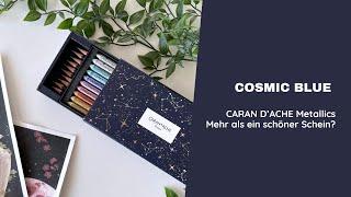 CARAN D'ACHE Cosmic Blue - Ist die limited edition mehr Schein als sein?