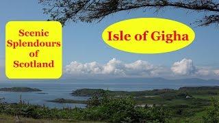 ️ Exploring Scotland Travelogue : The Isle of Gigha ( 2019 ) ️