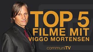 TOP 5: Viggo Mortensen Filme