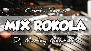 ▶️ Mix Rokoleras - Dj Marley Mendieta [17 Mnts & 120 Bpm] 